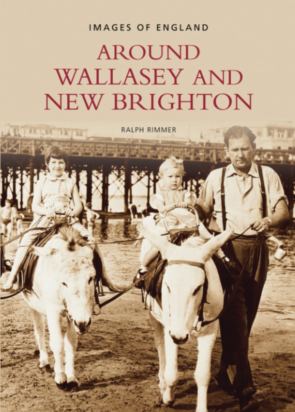 Around Wallasey and New Brighton: Images of England Social Sciences