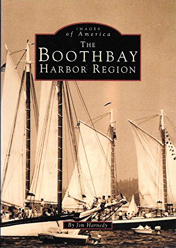 The Boothbay Harbor Region (Images of America) Travel Guides