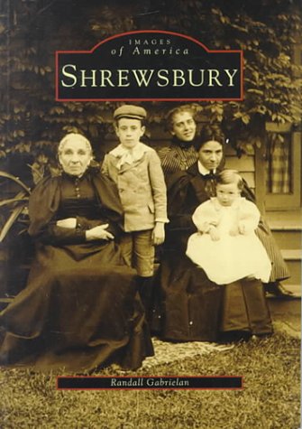 Shrewsbury (Images of America) Travel Guides