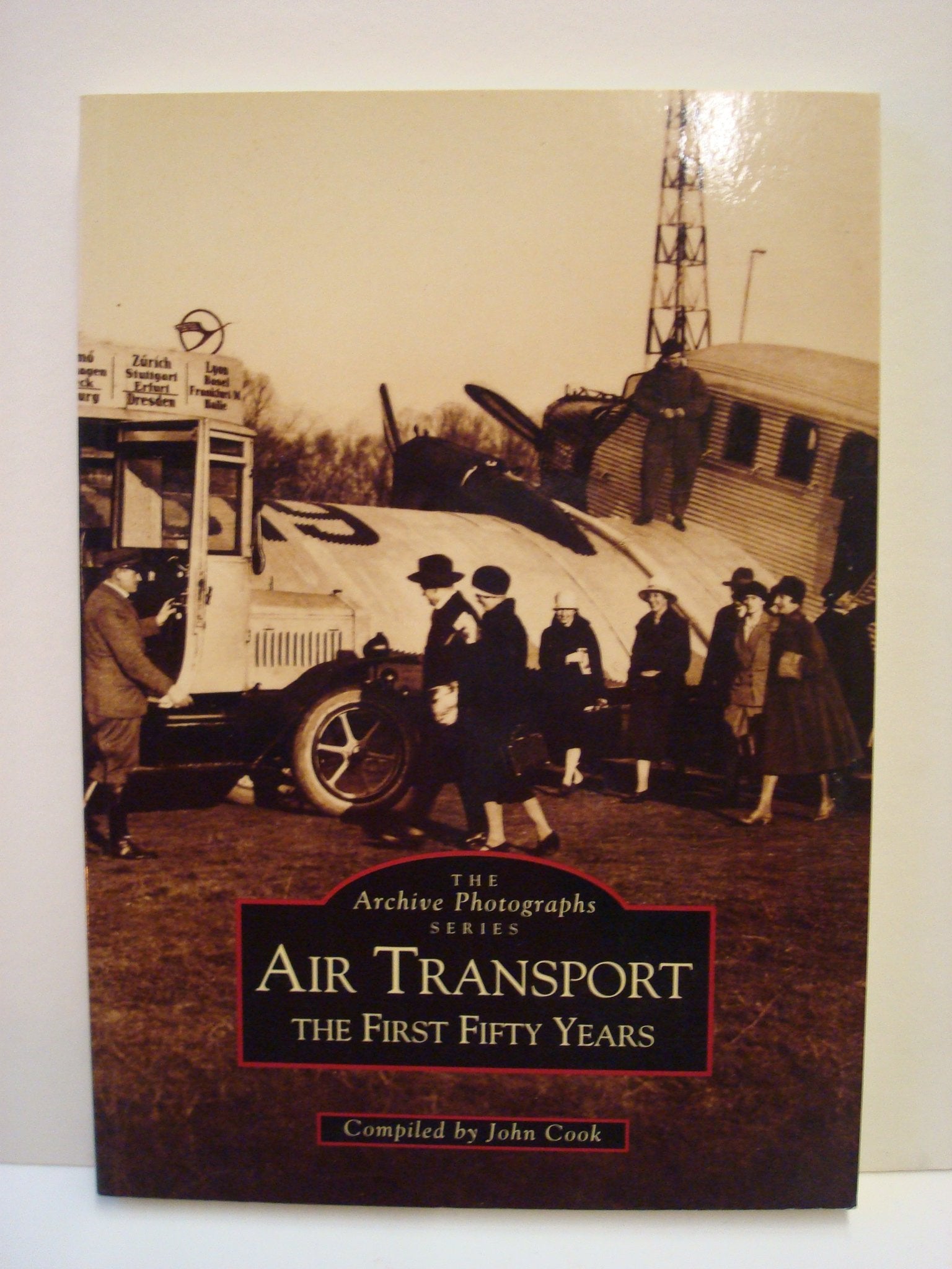Air Transport the First Fifty Years (Archive Photographs) Business, Finance & Career