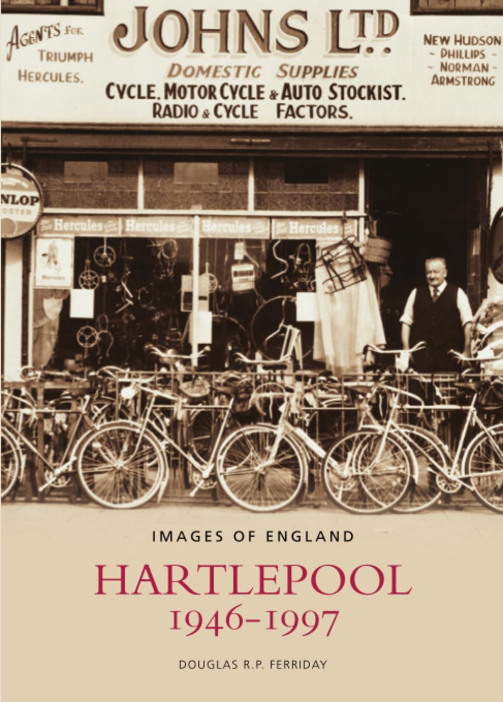 Hartlepool 1946-1997: Images of England Social Sciences