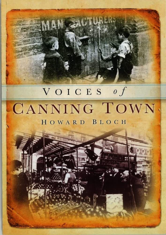 Voices of Canning Town (Tempus Oral History) Social Sciences