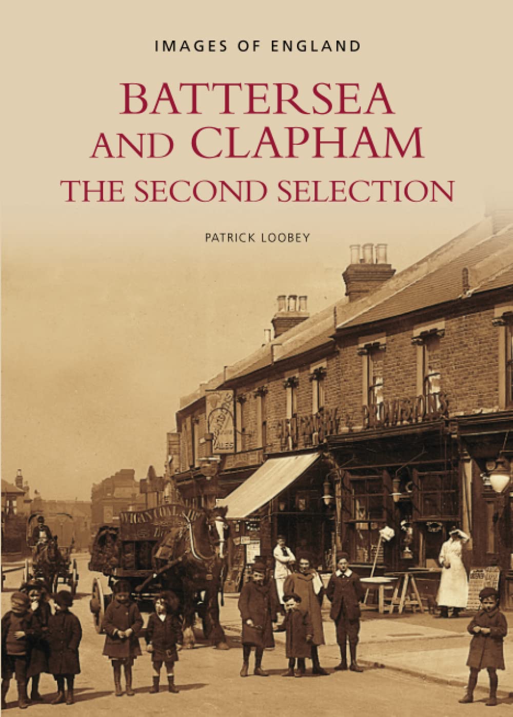 Battersea and Clapham: The Second Selection (Images of England) Social Sciences