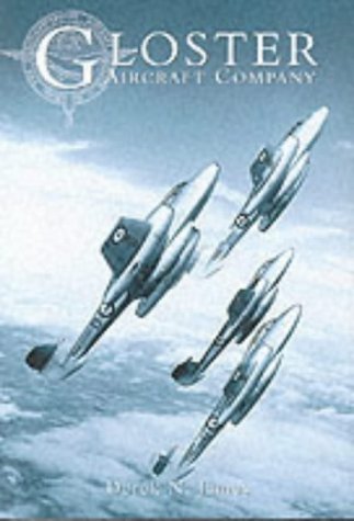 Gloster Aircraft Company: A History Business & Technology