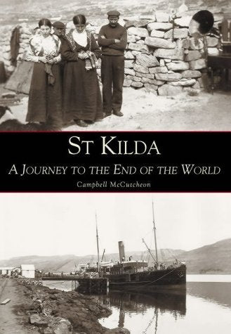St. Kilda: A Journey to the End of the World Social Sciences