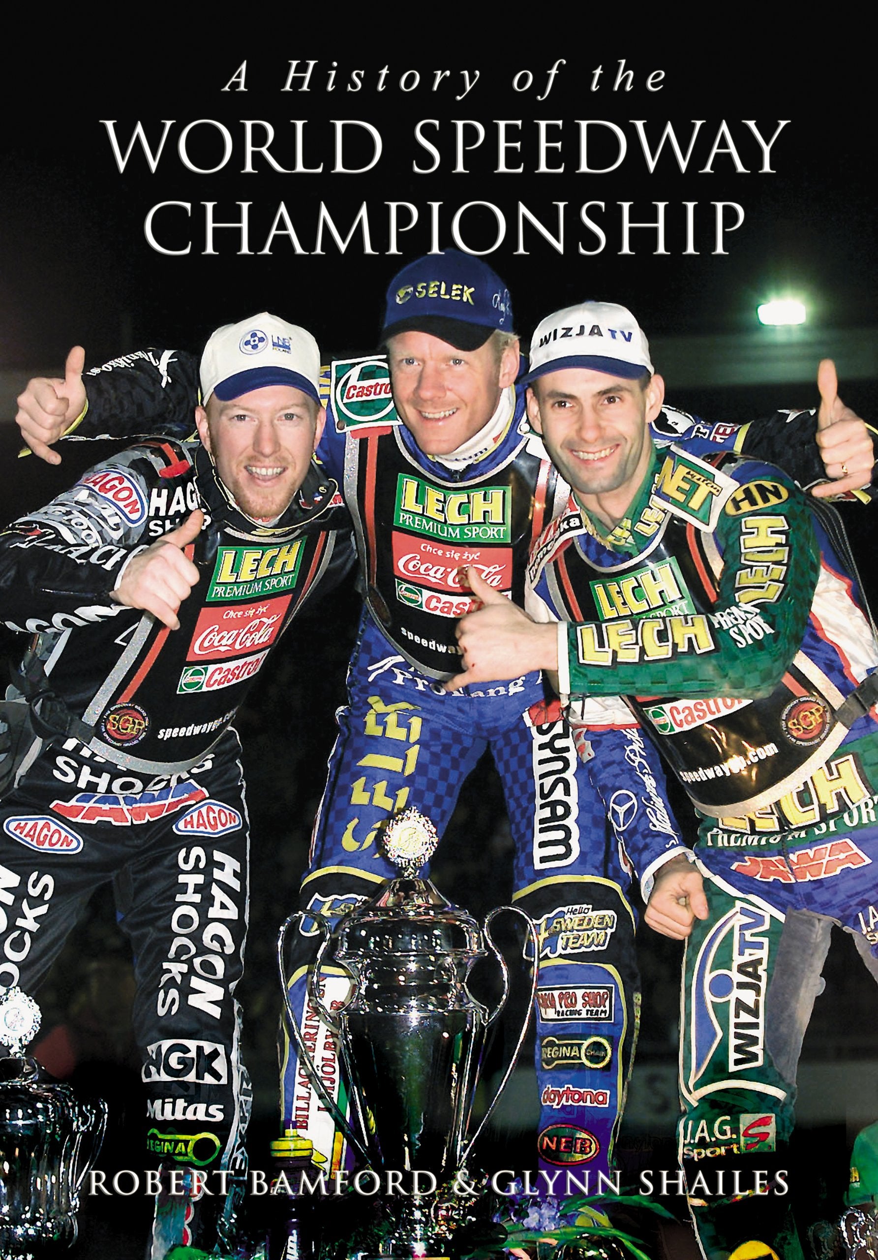 A History of the World Speedway Championship Leisure & Fun