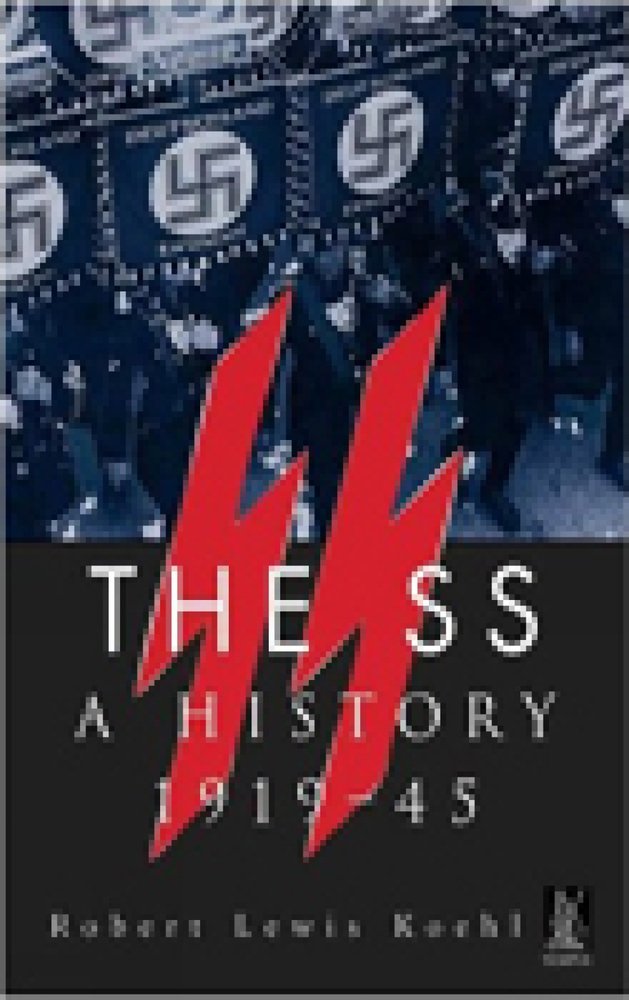 The SS: A History 1919-1945 (Revealing History (Paperback)) Social Sciences