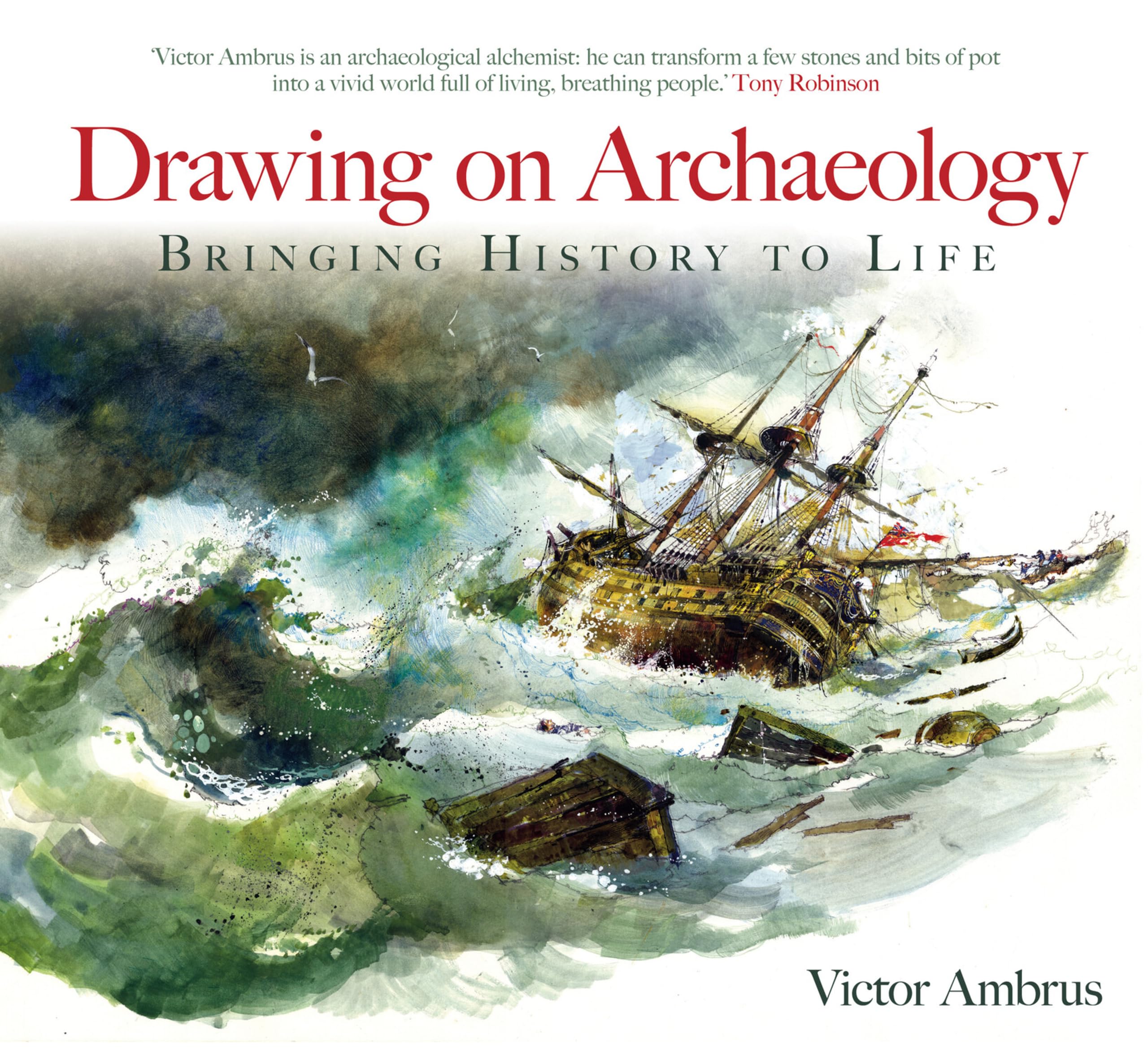 Drawing on Archaeology: Bringing History to Life: Bringing History Back to Life Social Sciences