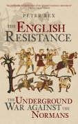 The English Resistance: The Underground War Against the Normans Social Sciences