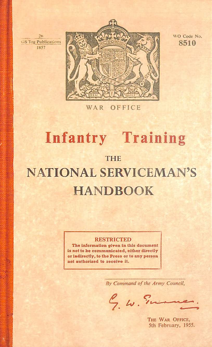 The National Serviceman's Handbook: War Office Infantry Training Social Sciences