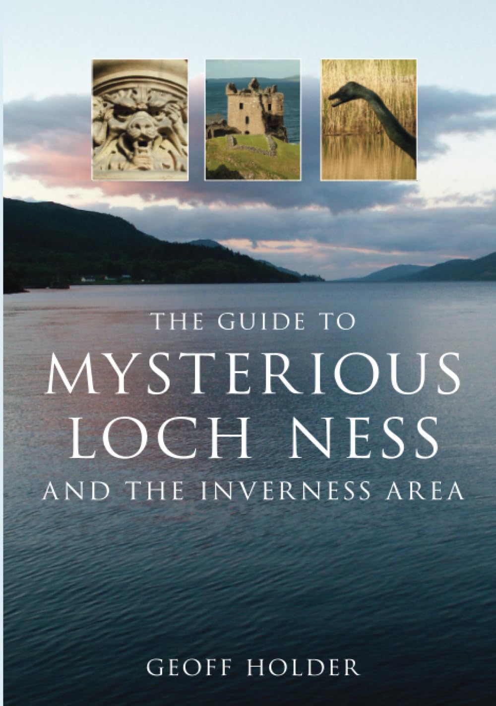 The Guide to Mysterious Loch Ness and the Inverness Area Social Sciences