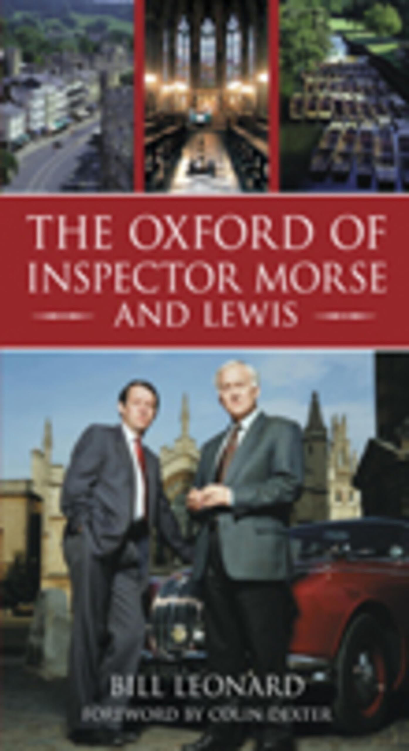 The Oxford of Inspector Morse and Lewis Film, Art & Culture
