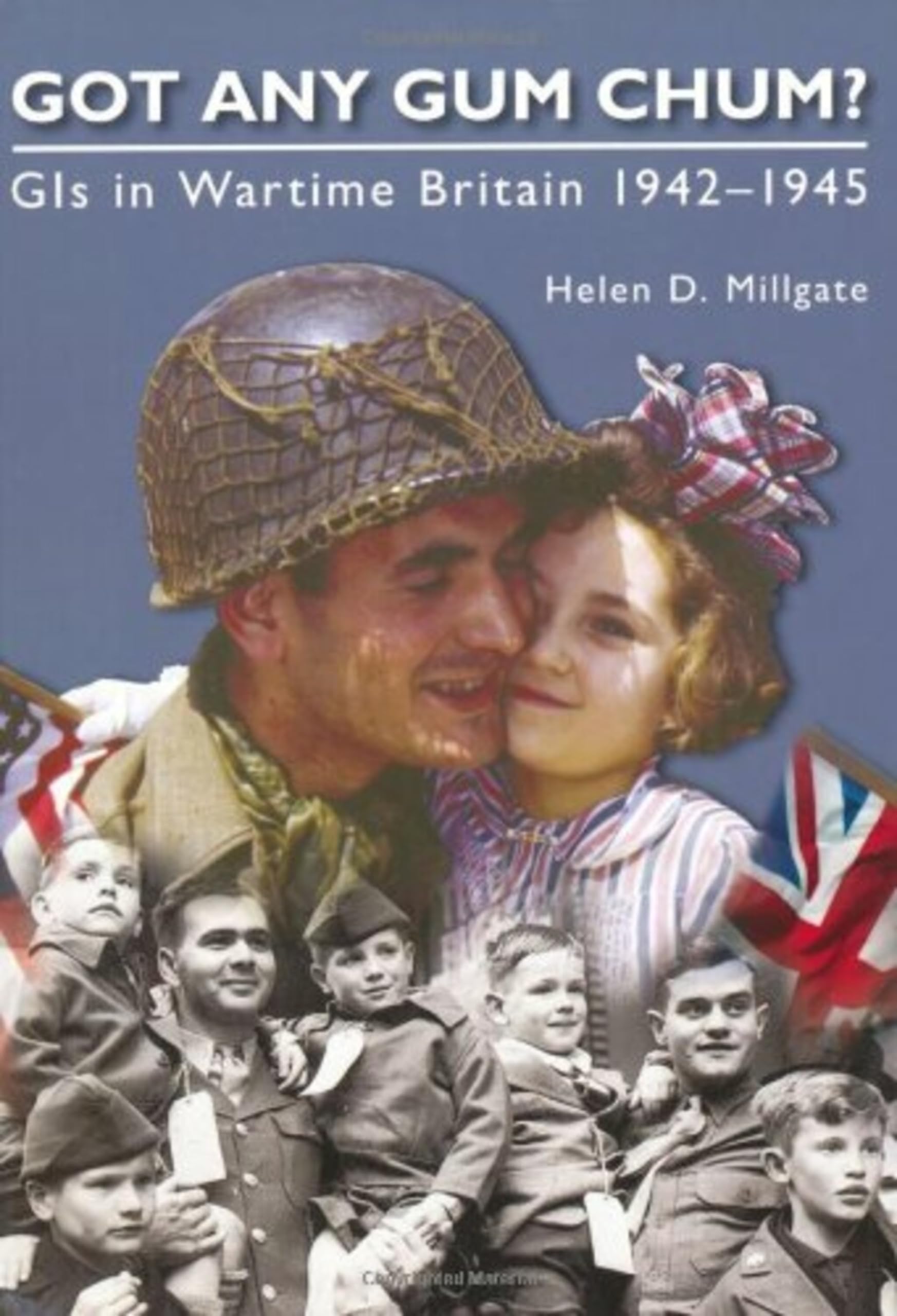 Got Any Gum Chum?: GIS in Wartime Britain 1942-1945 Social Sciences