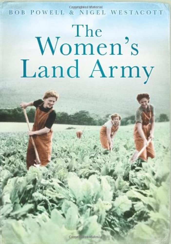 The Women's Land Army Politics & History