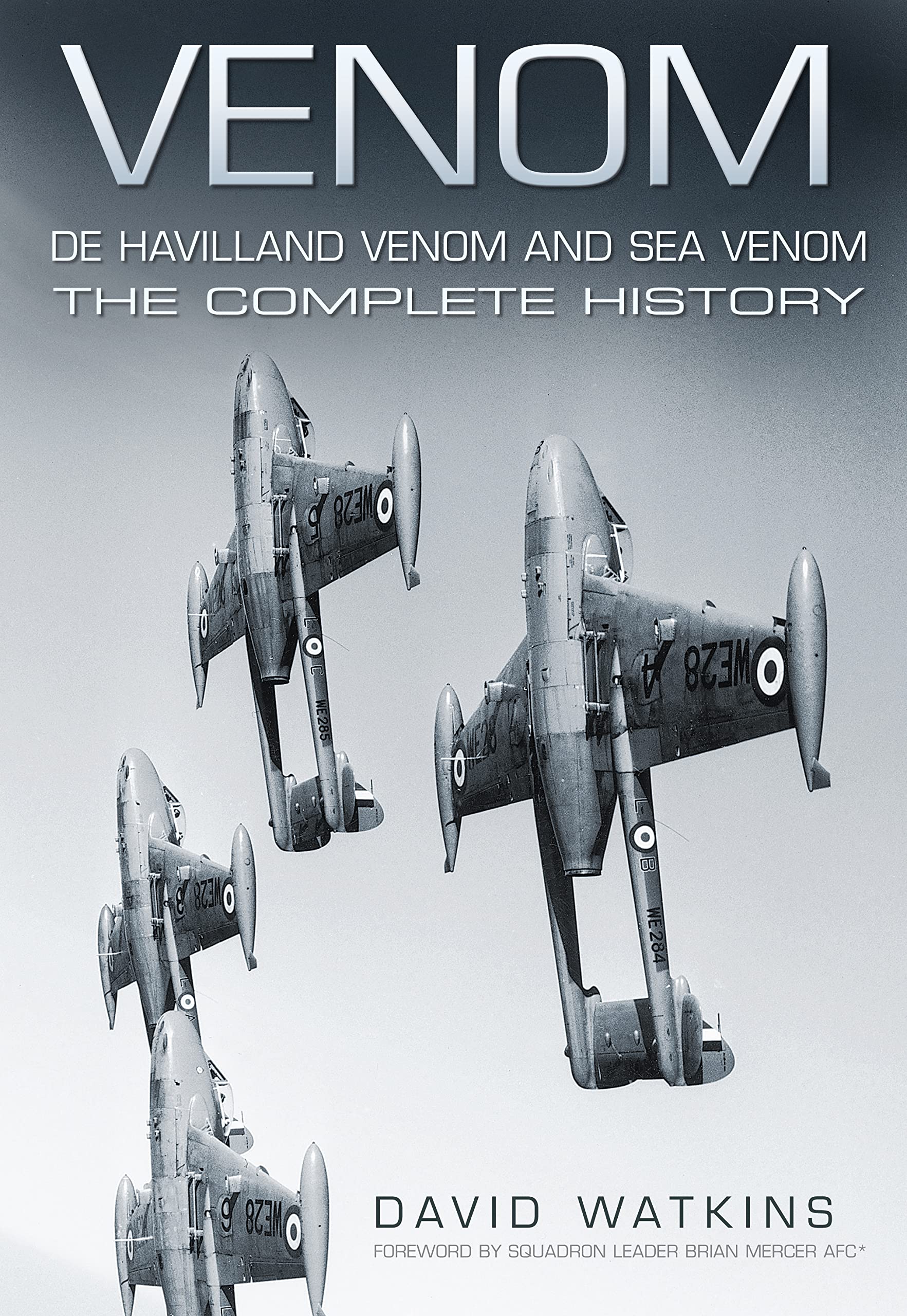 Venom, De Havilland Venom and Sea Venom: The Complete History Social Sciences