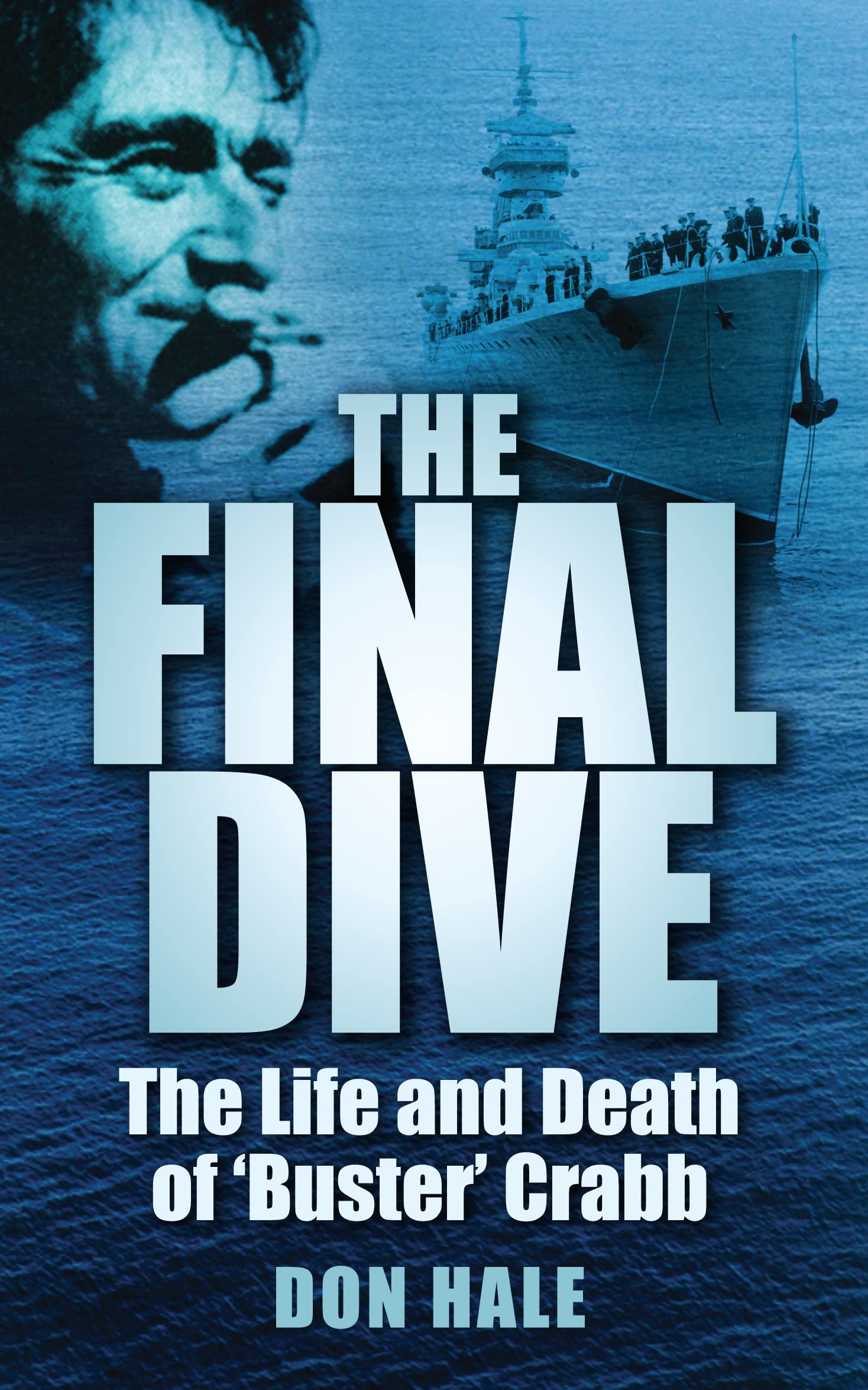 The Final Dive: The Life And Death Of 'Buster' Crabb book