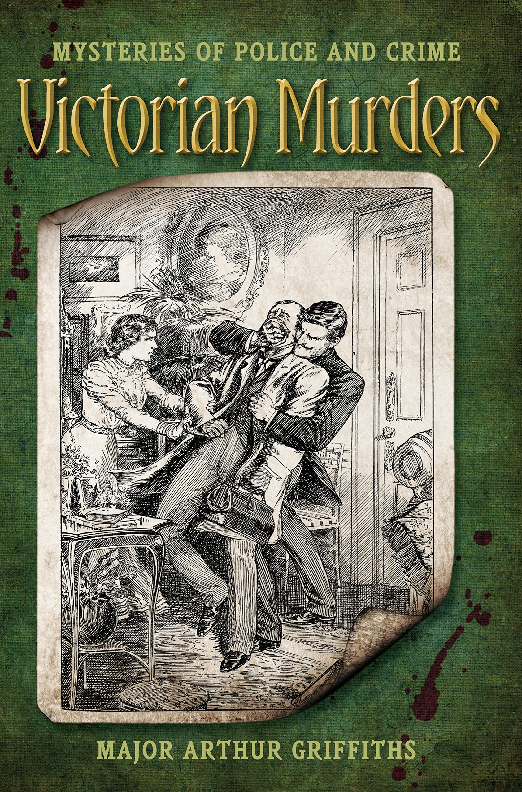 Victorian Murders: Mysteries Of Police & Crime: Mysteries of Police and Crime Crime & Thrillers