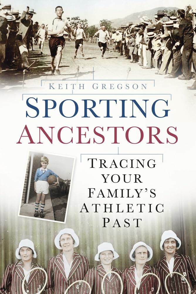 Sporting Ancestors: Tracing Your Family's Athletic Past Reference Books