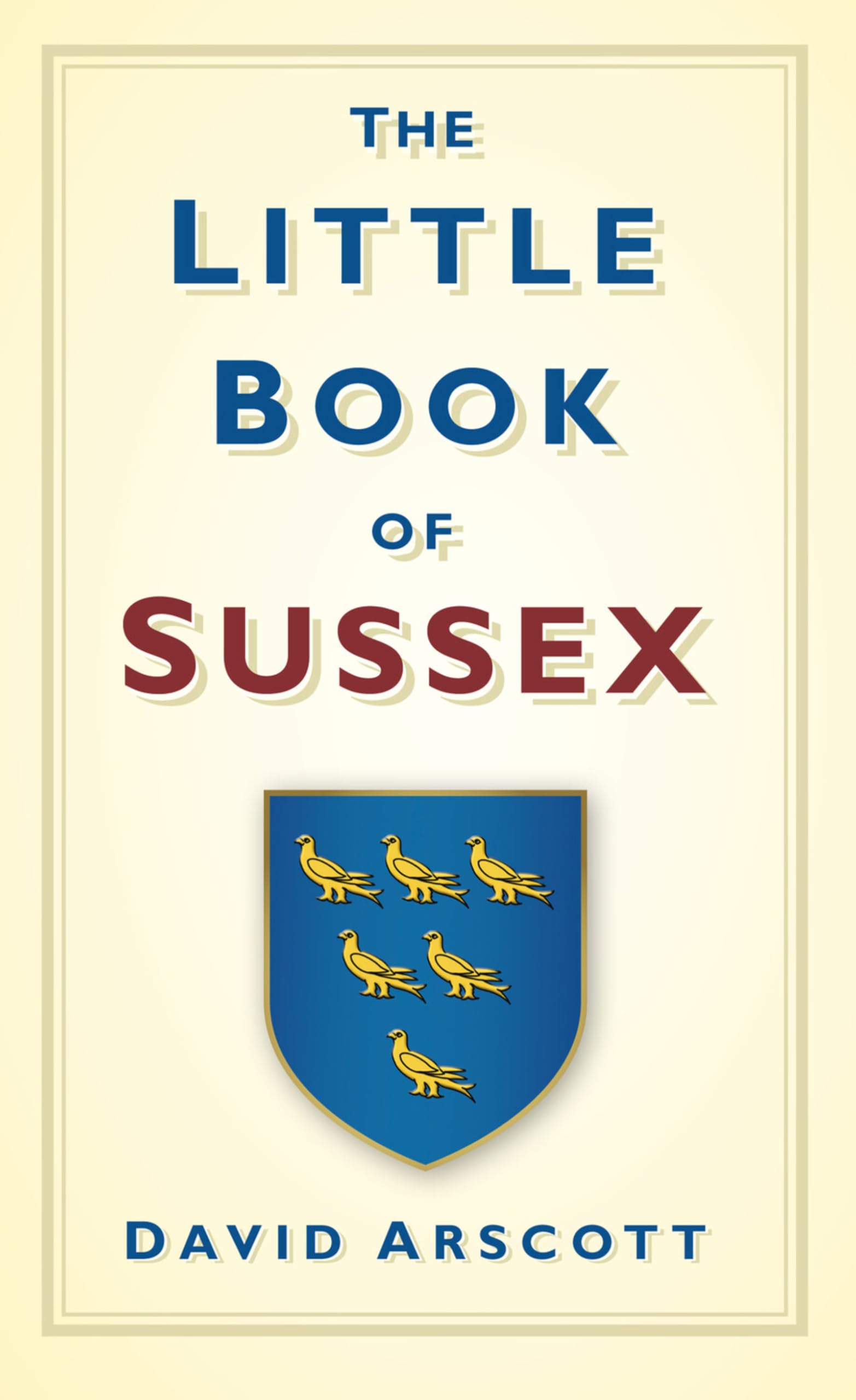 The Little Book of Sussex Film, Art & Culture