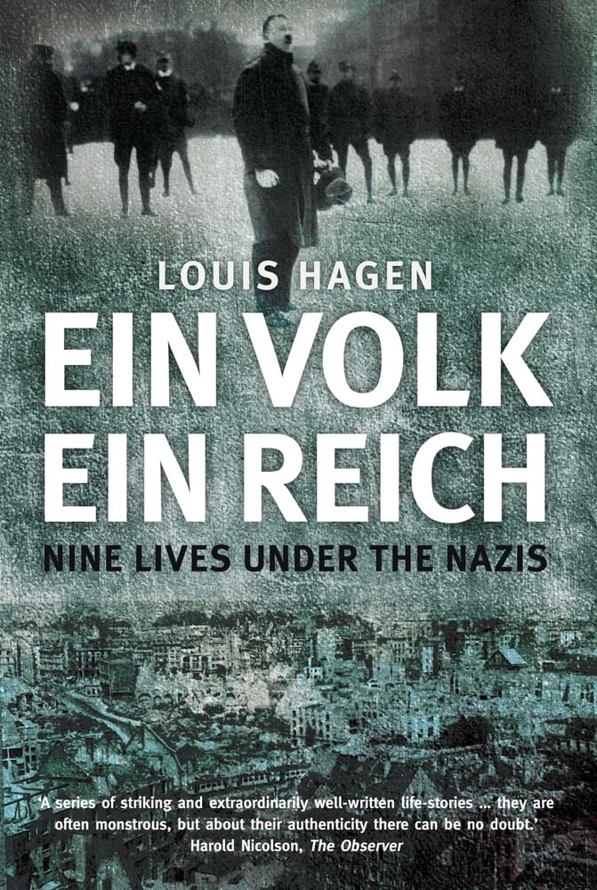Ein Volk, Ein Reich: Nine Lives Under the Nazis Social Sciences
