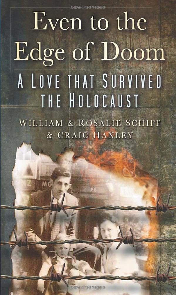 Even to the Edge of Doom: A Love that Survived the Holocaust Art & Literature