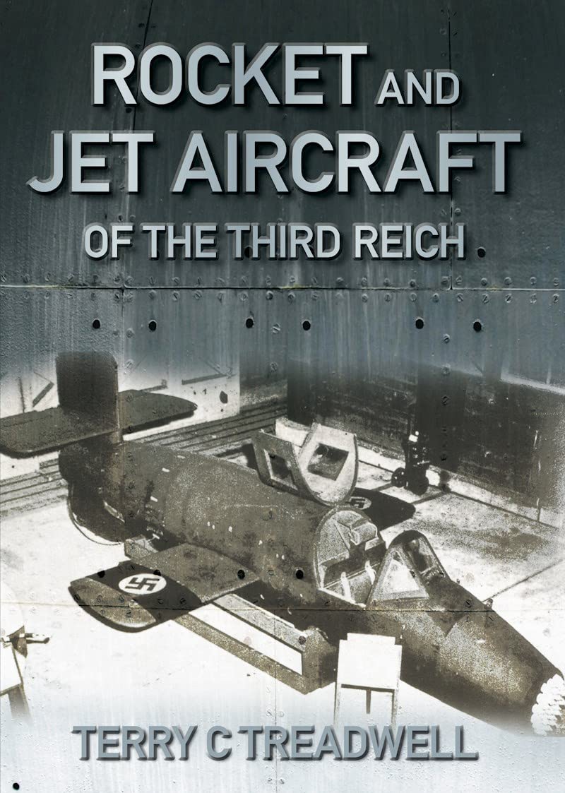 Rocket and Jet Aircraft of the Third Reich Social Sciences