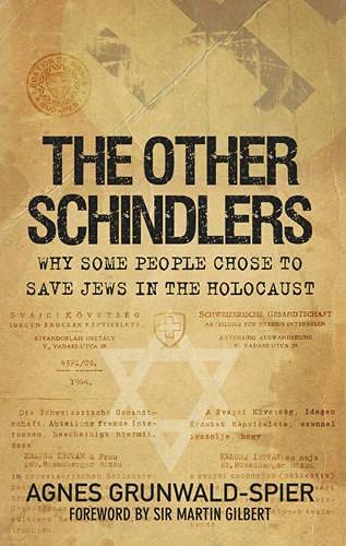 The Other Schindlers: Why Some People Chose to Save Jews in the Holocaust Books