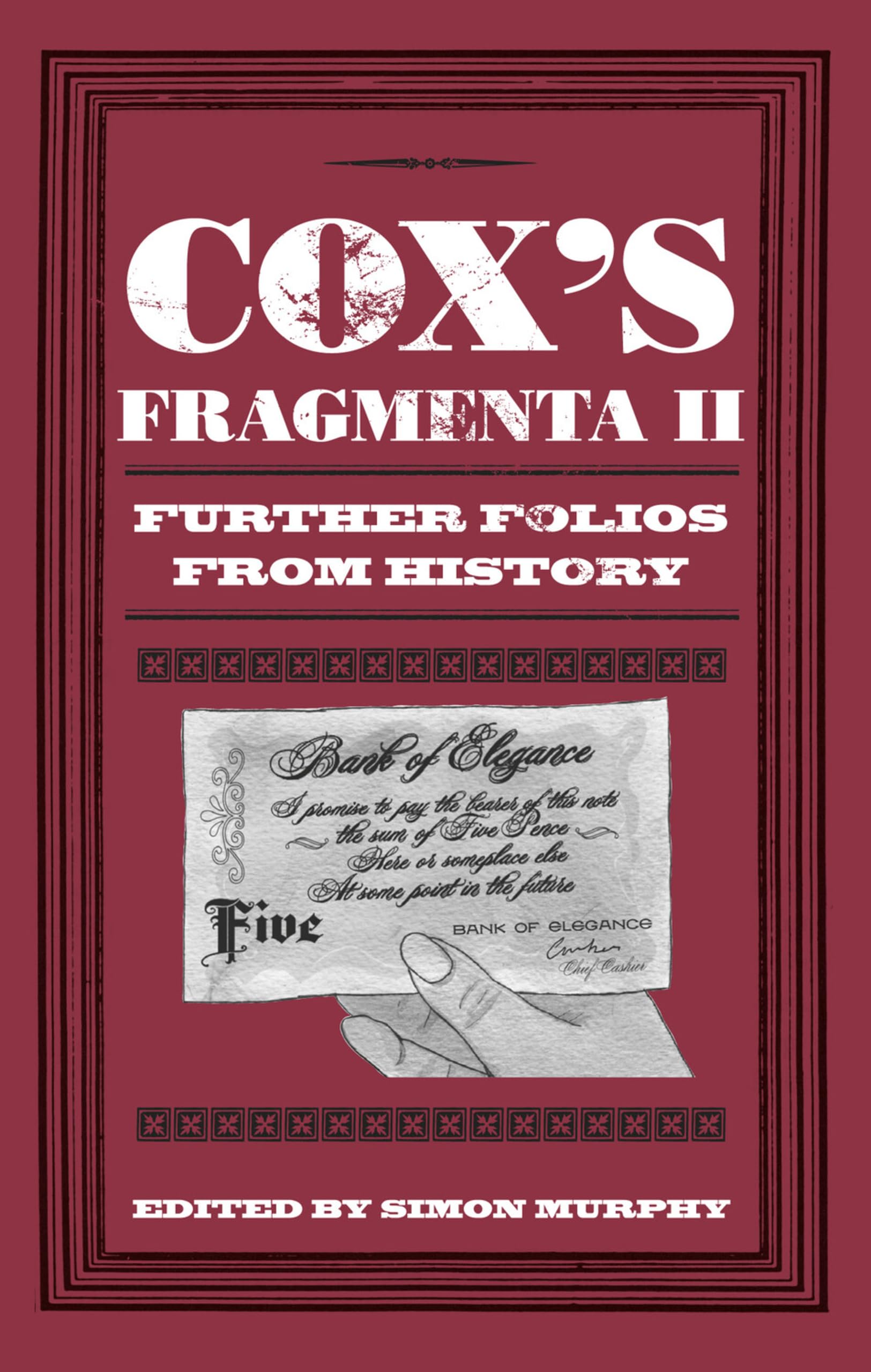 Cox's Fragmenta II: Further Folios from History: Further Folios from History Volume 2 Media & Communication