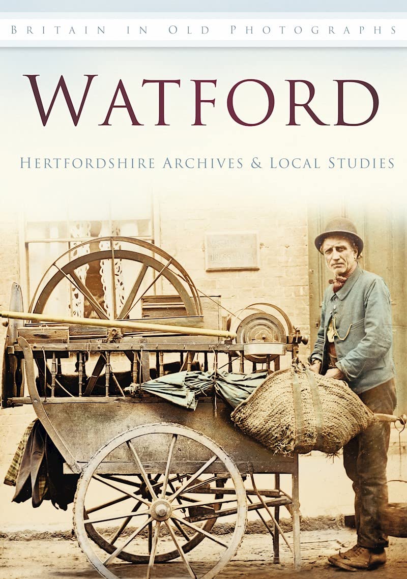 Watford: Britain In Old Photographs Social Sciences