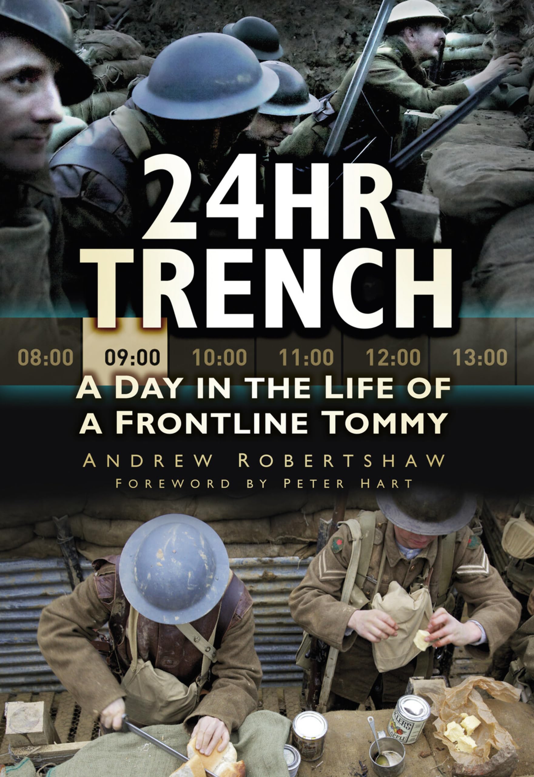 24hr Trench: A Day in the Life of a Frontline Tommy Social Sciences