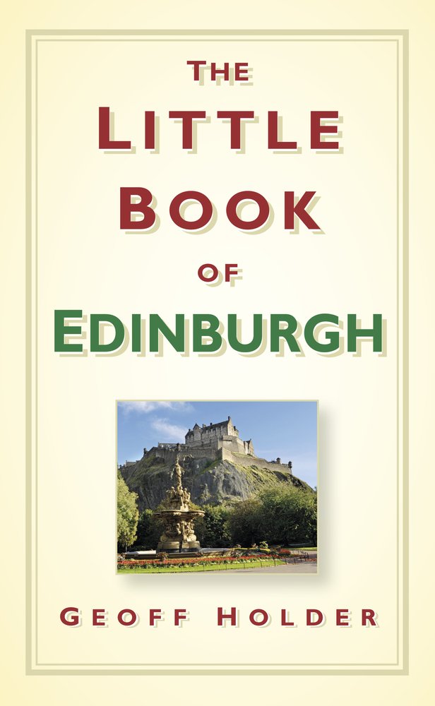 The Little Book of Edinburgh Politics & History