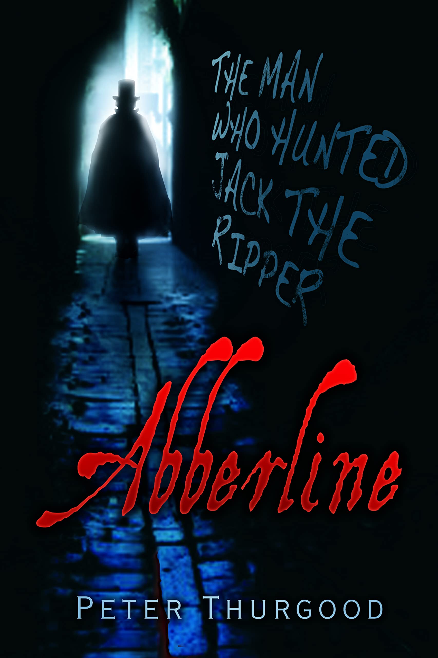 Abberline: The Man Who Hunted Jack the Ripper Science