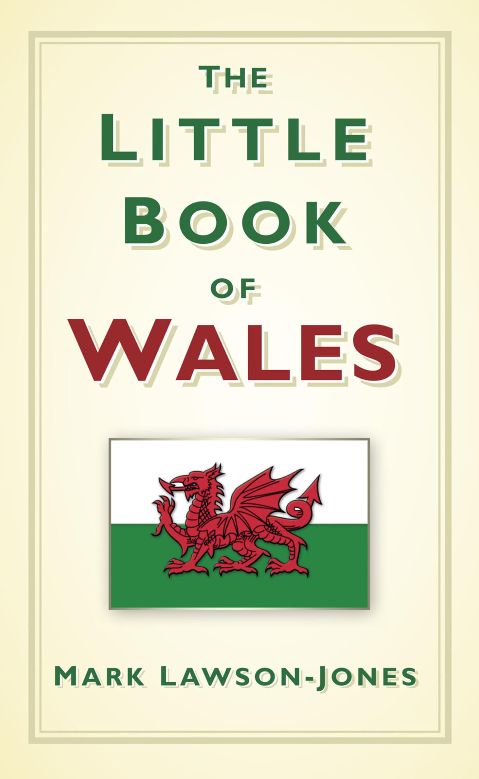 The Little Book of Wales Politics & History