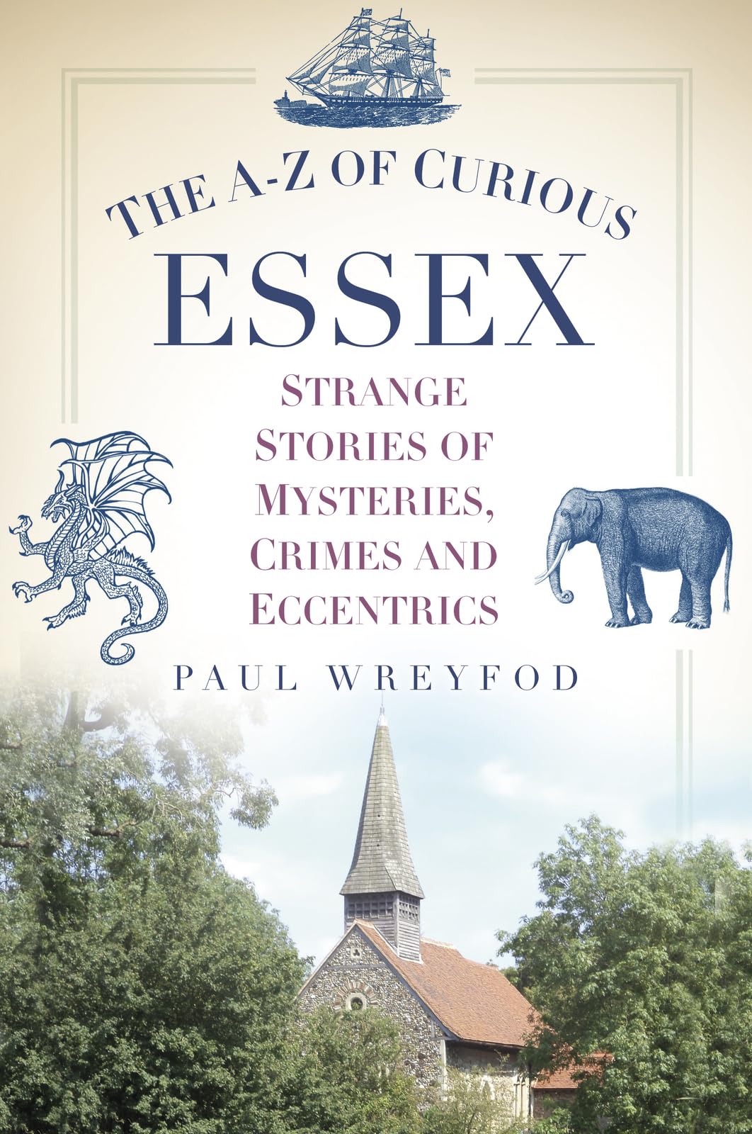 The A-Z of Curious Essex book
