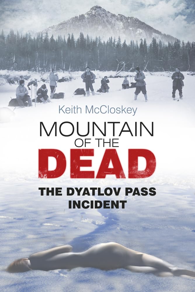 Mountain of the Dead: The Dyatlov Pass Incident Social Sciences