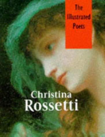 Christina Rossetti: Poems (Illustrated Poets) Poetry