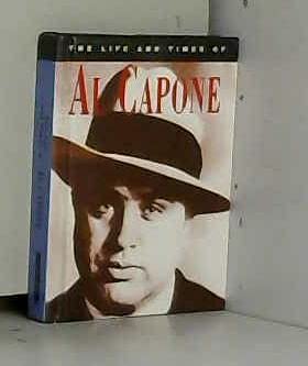 The Life and Times of Al Capone Politics & Society