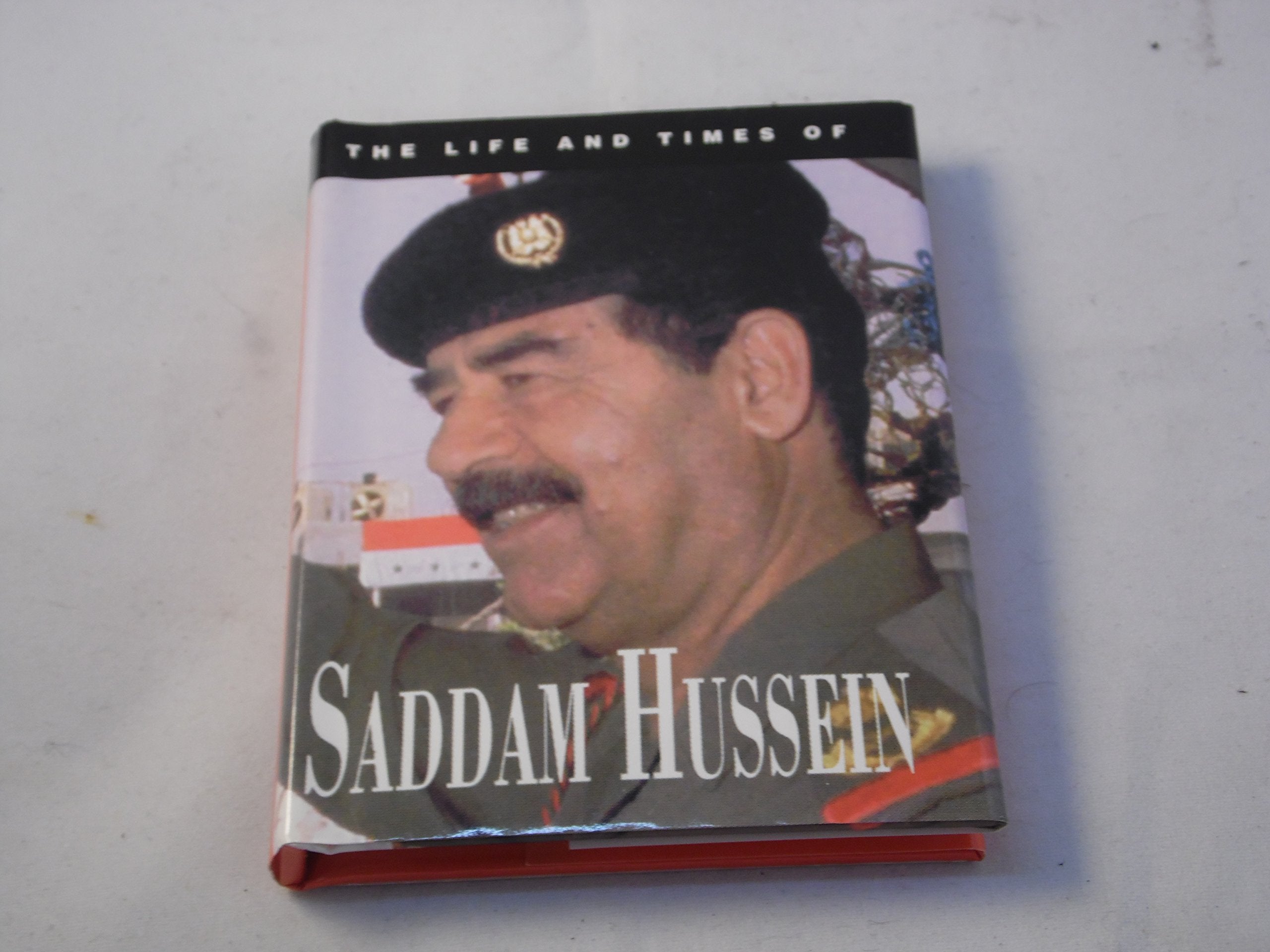 The Life and Times of Saddam Hussain book