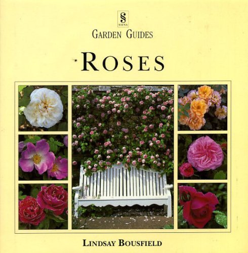 Roses (Gardening Guides) Garden & Plants
