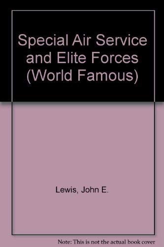 Special Air Service and Elite Forces (World Famous S.) Social Sciences