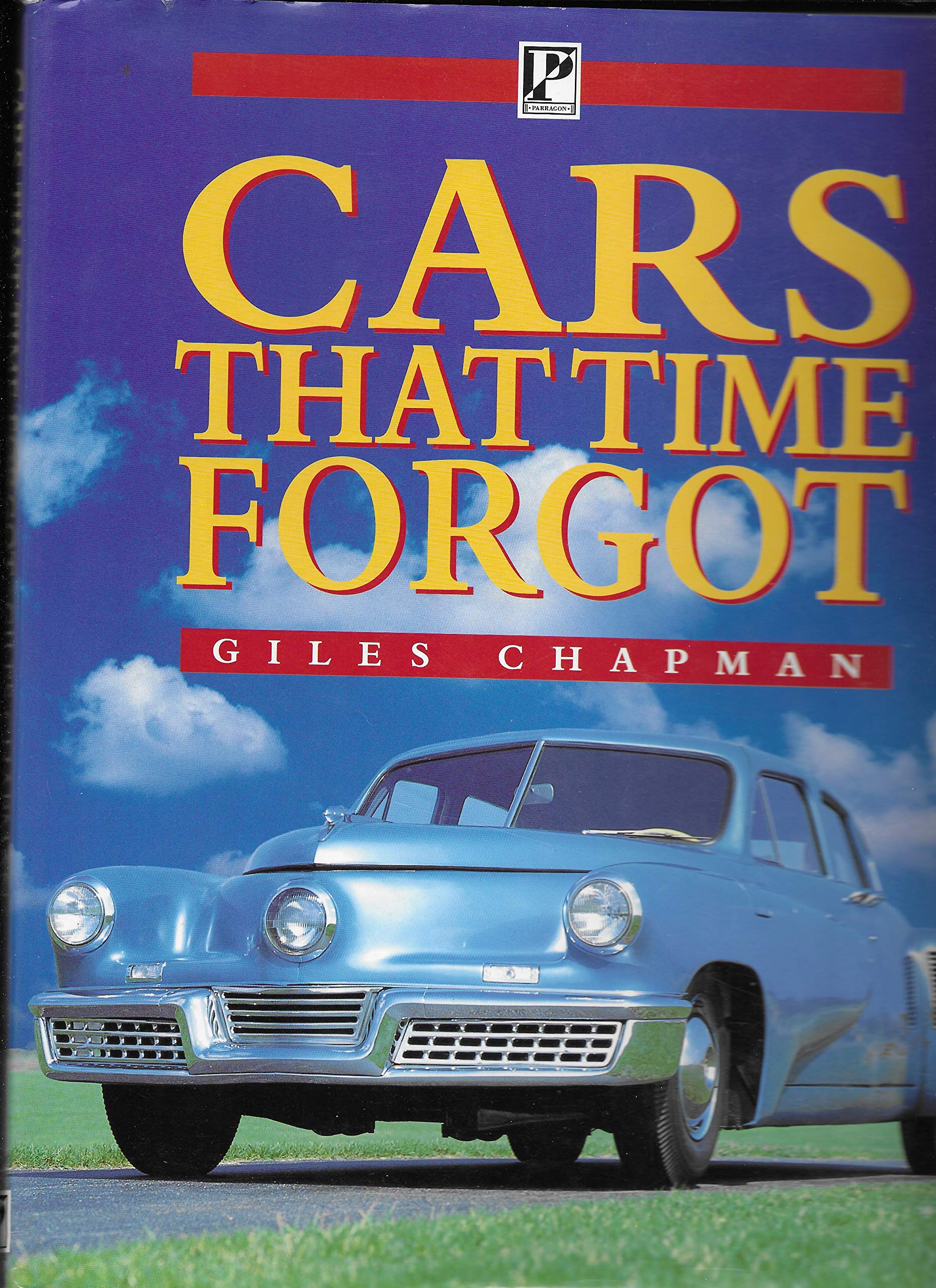 Cars That Time Forgot (Parragon Gift Books) Business & Technology