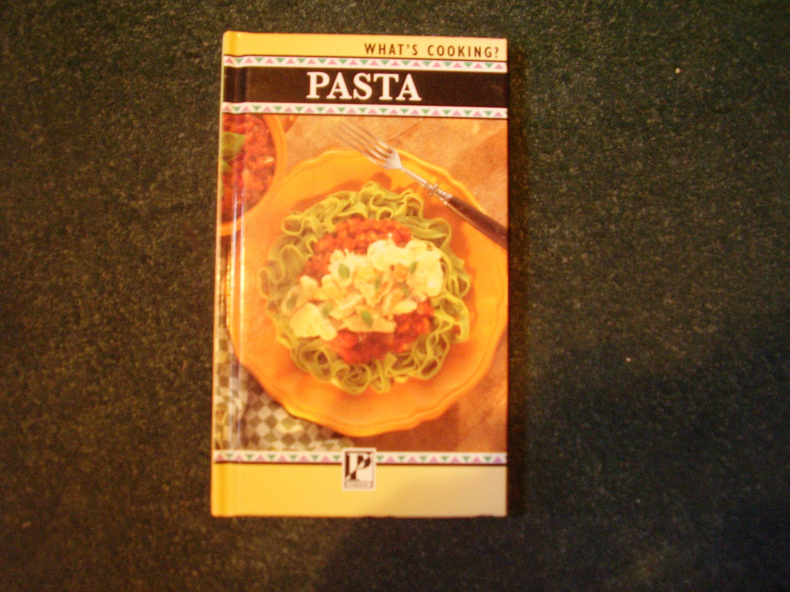 PASTA (WHAT'S COOKING?) Books