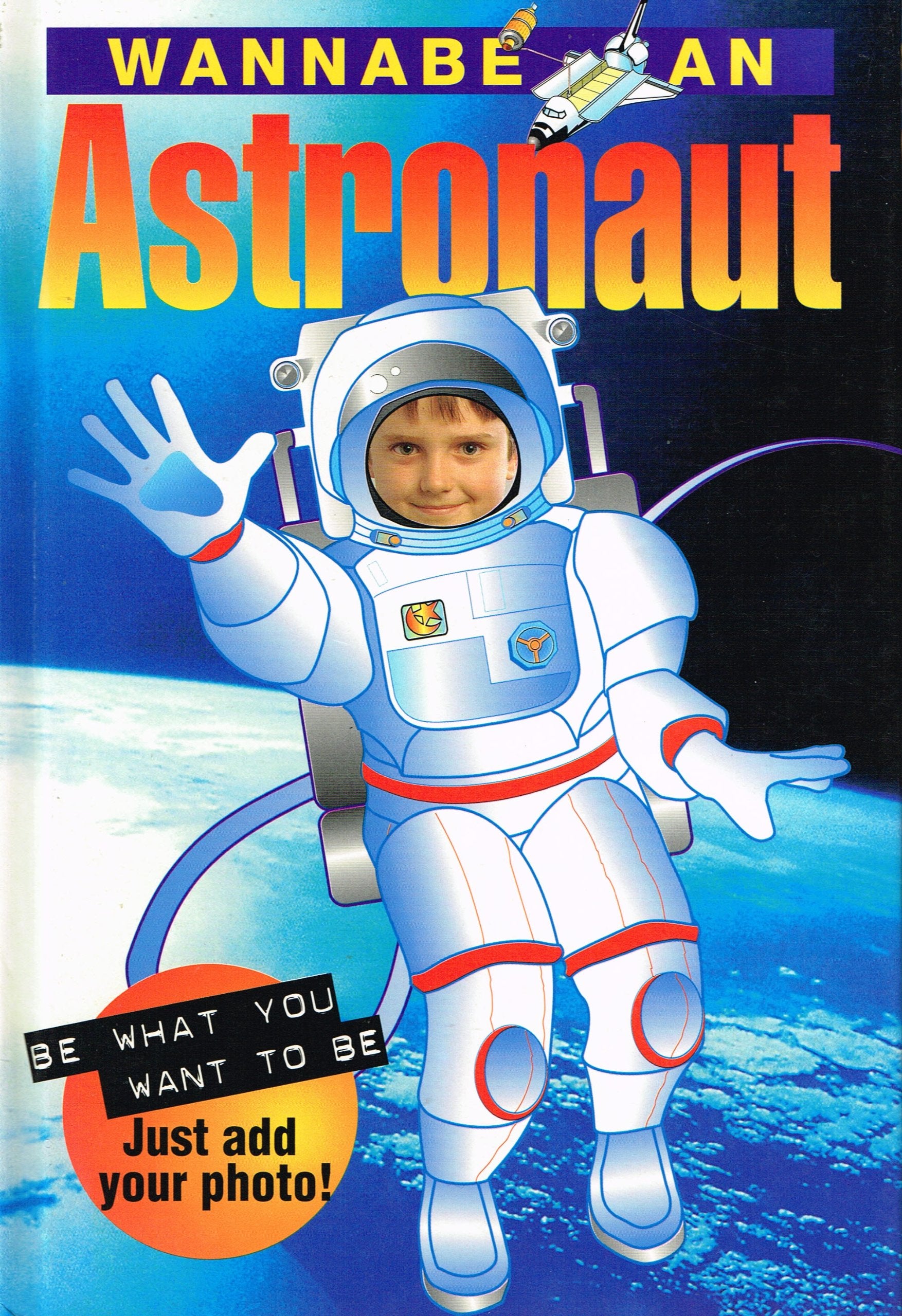Wannabe an Astronaut (Wannabe an.) Books