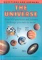 Questions and Answers the Universe; Over 100 Questions and Answers to Things You Want to Know Books