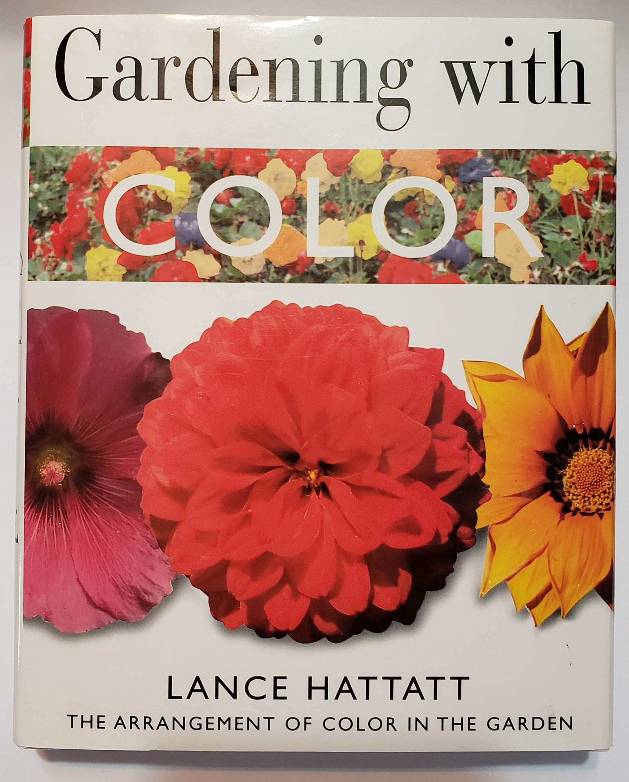 GARDENING WITH COLOR, The Arrangement of Color in the Garden by Books