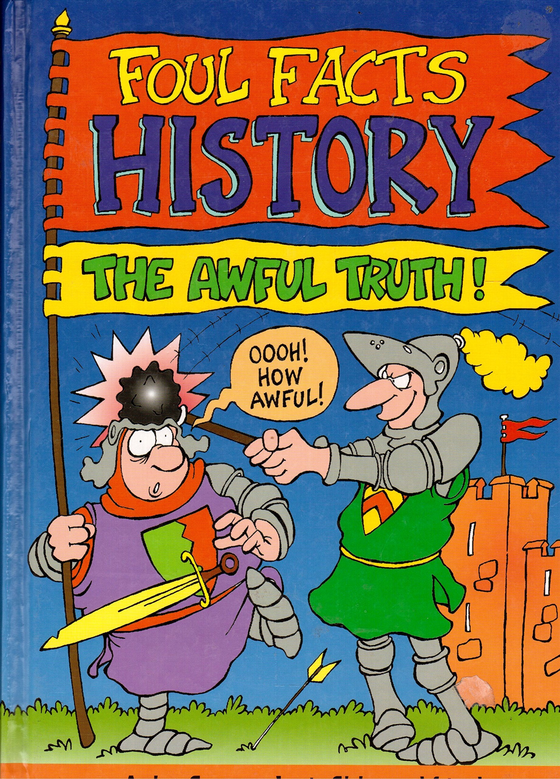 History (Foul Facts) Non-fiction