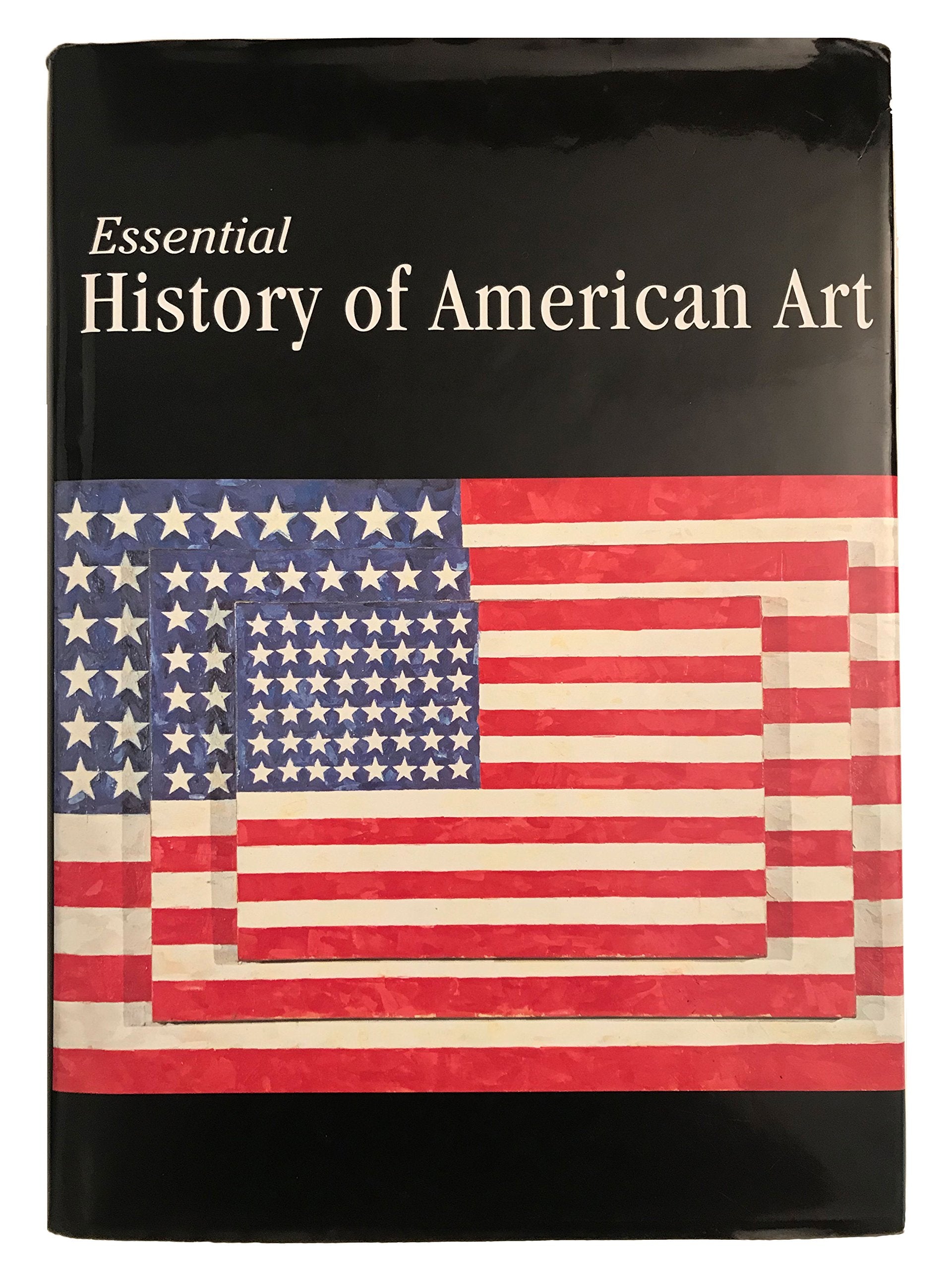 ESSENTIAL HISTORY OF AMERICA ART Books