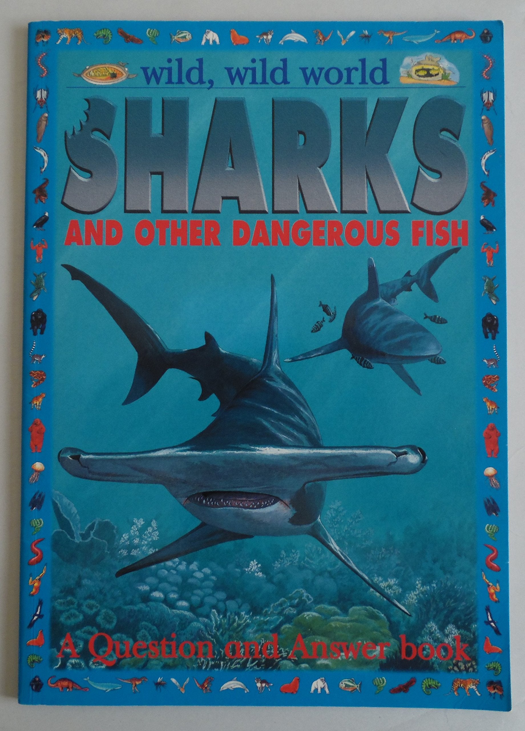 Sharks and Other Dangerous Fish (Wild, Wild World) Books