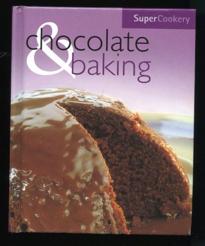 Product Image: Chocolate and Baking (Super Cookery S.)