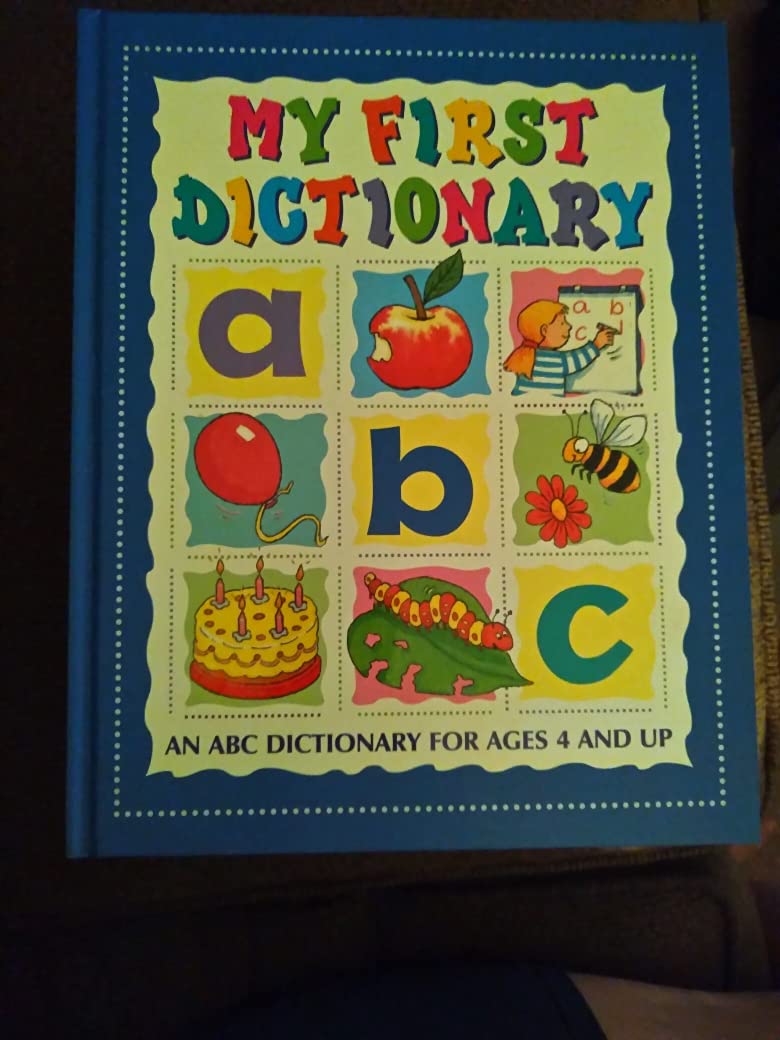 My First Dictionary (An ABC Dictionary for Ages 4 and up) Books